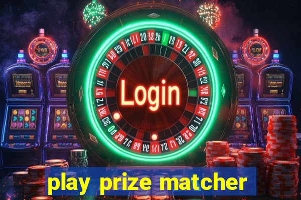 play prize matcher